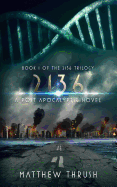 2136: A Post-Apocalyptic Novel