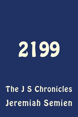 2199: The J S Chronicles - Semien, Jeremiah