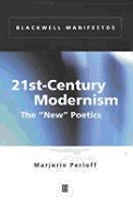 21st-Century Modernism: The "New" Poetics