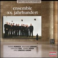 21st Century Portraits: Ensemble XX.Jahrhundert - Ensemble XX.Jahrhundert; Peter Burwik (conductor)