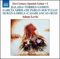 21st Century Spanish Guitar, Vol. 2 - Adam Levin (guitar)