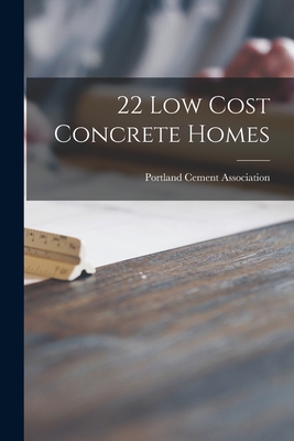 22 Low Cost Concrete Homes - Portland Cement Association (Creator)