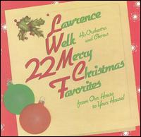 22 Merry Christmas Favorites - Lawrence Welk and His Orchestra