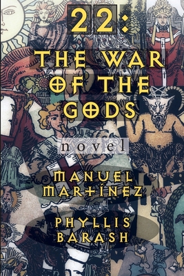 22: The War of the Gods - Martnez, Manuel