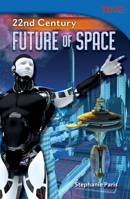 22nd Century: Future of Space - Paris, Stephanie