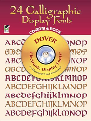 24 Calligraphic Display Fonts CD-ROM and Book - Dover Publications Inc