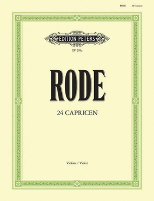 24 Caprices (in the Form of Etudes) for Violin - Rode, Pierre (Composer), and Davisson, Walther (Composer)