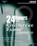 24-Hours to Civil Service Exam 2nd Ed - Arco, and Turlington, Shannon R (Editor)