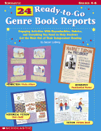 24 Ready-To-Go Genre Book Reports: Engaging Activities with Reproducibles, Rubrics, and Everything You Need to Help Students Get the Most Out of Their Independent Reading