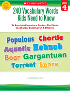 240 Vocabulary Words Kids Need to Know: Grade 4: 24 Ready-To-Reproduce Packets Inside!