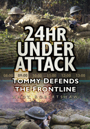24hr Under Attack: Tommy Defends the Frontline