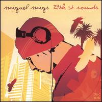 24th Street Sounds - Miguel Migs