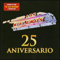 25 Aniversario - Los Rieleros del Norte