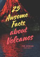 25 Awsome Facts About Volcanos
