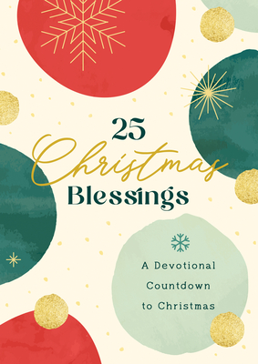 25 Christmas Blessings: A Devotional Countdown to Christmas - Dyer, Dena