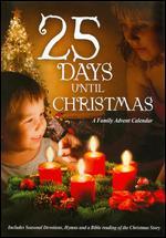 25 Days Until Christmas: A Family Advent Calendar