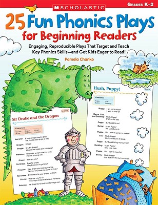 25 Fun Phonics Plays for Beginning Readers - Chanko, Pamela