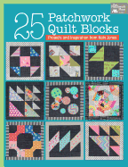 25 Patchwork Quilt Blocks: Projects and Inspiration from Katy Jones