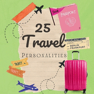 25 Travel Personalities: Fun Travel Times Ahead!