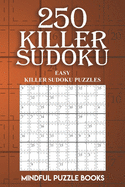 250 Killer Sudoku: Easy Killer Sudoku Puzzles