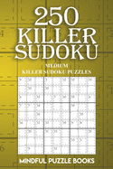 250 Killer Sudoku: Medium Killer Sudoku Puzzles