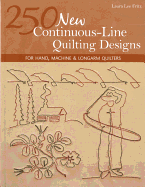 250 New Continuous-Line Quilting Designs-Print-On-Demand-Edition: For Hand, Machine & Longarm Quilters