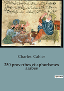 250 proverbes et aphorismes arabes