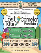250 Sight Word Storybook, The Lost Kite (Level 1) Bilingual English/Spanish Ingls/Espaol: Write Over 200 Fry Sight Words in English and Spanish while you Read a Fun Story! 8.5"x11" (Index Included)