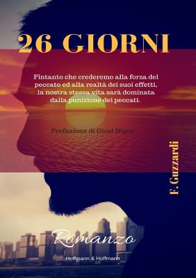 26 Giorni - Guzzardi, F, and Nigro, Giusi (Foreword by)