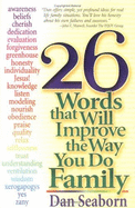 26 Words That Will Improve the Way You Do Family - Seaborn, Dan