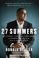 27 Summers: My Journey to Freedom, Forgiveness, and Redemption During My Time in Angola Prison - The Perfect Christian Father's Day Gifts for Dad
