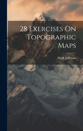 28 Exercises On Topographic Maps