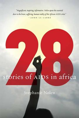 28: Stories of AIDS in Africa - Nolen, Stephanie