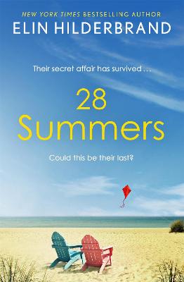 28 Summers: Escape with the perfect sweeping love story for summer 2021 - Hilderbrand, Elin