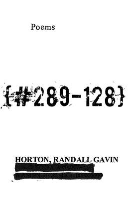 {#289-128}: Poems - Horton, Randall