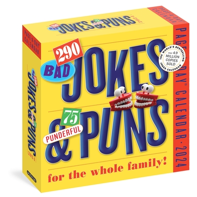 290 Bad Jokes & 75 Punderful Puns for the Whole Family Page-a-Day Calendar 2024: the World's Bestselling Jokes Calendar - Workman Calendars