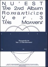 2nd Album 'Romanticize' [THIS MOMENT Version] - Nu'est