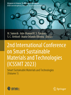 2nd International Conference on Smart Sustainable Materials and Technologies (Icssmt 2023): Smart Sustainable Materials and Technologies (Volume 1)