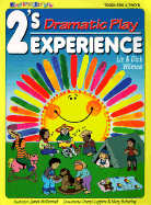 2's Experience - Dramatic Play