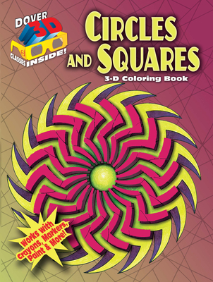 3-D Coloring Book: Circles and Squares - Snozek, Lee Anne