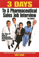 3 Days to a Pharmaceutical Sales Job Interview, 4th Edition