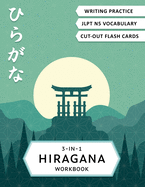 3-in-1 Hiragana Workbook: Learn Japanese for beginners: Hiragana writing practice notebook, JLPT5 words learning and Hiragana flash cards