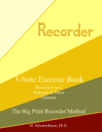 3-Note Exercise Book: Recorders in C (Soprano & Tenor) German