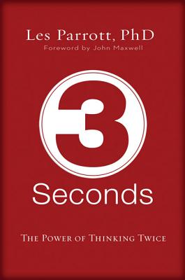 3 Seconds: The Power of Thinking Twice - Parrott III, Les
