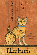 3 Tales of the Cat: 3 Sitehuti & Nefer-Djenou-Bastet Stories