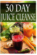 30 Day Juice Cleanse
