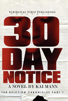 30 Day Notice - Mann, Kai, and Bacon, Shonell (Editor)