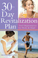 30-Day Revitalization Plan: Total Rejuvenation for Body & Mind