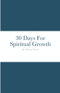 30 Days For Spiritual Growth