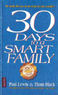 30 Days to a Smart Family - Lewis, Paul, and Black, Thom